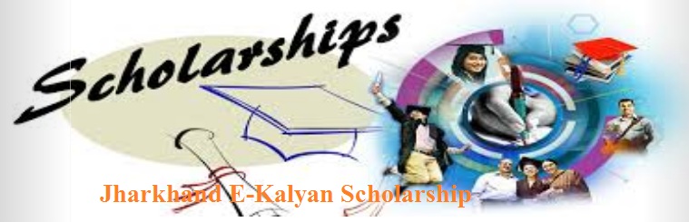 Jharkhand E-Kalyan Scholarship {ekalyan.cgg.gov.in} - Fresh & Renewal Application Form Last Date [Status]